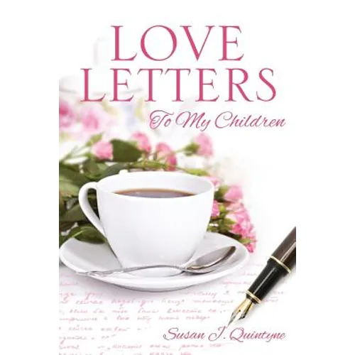 Love Letters to My Children - Paperback