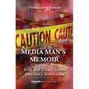 Media Man's Memoir: Hate and Crime Inside America's Newsrooms - Paperback