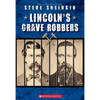 Lincoln's Grave Robbers (Scholastic Focus) - Paperback