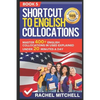 Shortcut to English Collocations: Master 400+ English Collocations in Used Explained Under 20 Minutes a Day (Book 5) - Paperback