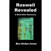 Roswell Revealed: a World After Disclosure - Paperback