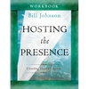 Hosting the Presence Workbook: Unveiling Heaven's Agenda - Paperback