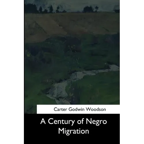 A Century of Negro Migration - Paperback