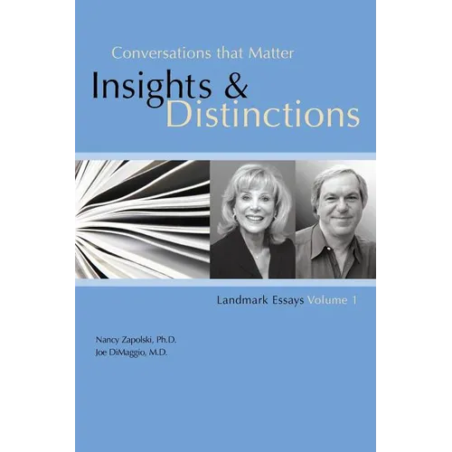 Conversations that Matter: Insights & Distinctions-Landmark Essays Volume 1 - Paperback