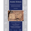 Asiatic Echoes: The Identification of Ancient Chinese Pictograms in pre-Columbian North American Rock Writing: 3rd edition - Paperback