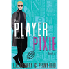 The Player and the Pixie - Paperback