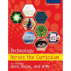 Technology Across the Curriculum: Half-Year Edition: Word, Excel, and HTML - Paperback
