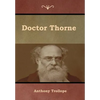 Doctor Thorne - Hardcover