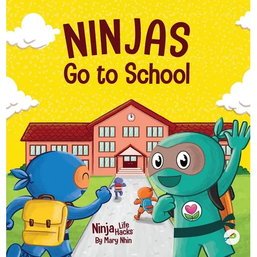 Ninjas Go to School: A Rhyming Children's Book About School - Hardcover