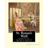 St. Ronan's Well. By: Sir Walter Scott (Complete set volume 1, 2 and 3): Waverley Novels. Saint Ronan's Well is a novel by Sir Walter Scott. - Paperback