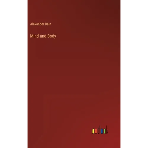 Mind and Body - Hardcover