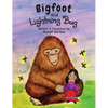 Bigfoot and Lightning Bug - Hardcover