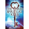 The Three Spiritual Keys - Paperback