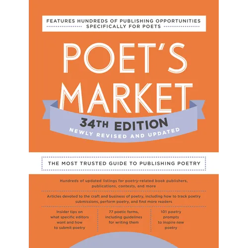 Poet's Market 34th Edition: The Most Trusted Guide to Publishing Poetry - Paperback