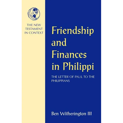 Friendship and Finances in Philippi - Paperback