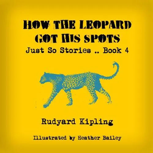 How the Leopard Got His Spots - Paperback
