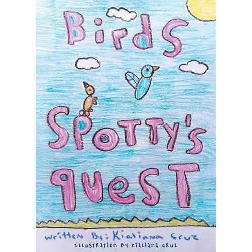 Birds: Spotty's Quest - Paperback