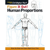 Figure It Out! Human Proportions: Draw the Head and Figure Right Every Time - Paperback