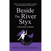 Beside the River Styx: A Short Story Collection - Paperback