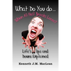 What Do You Do...When All Hell Breaks Loose? - Paperback