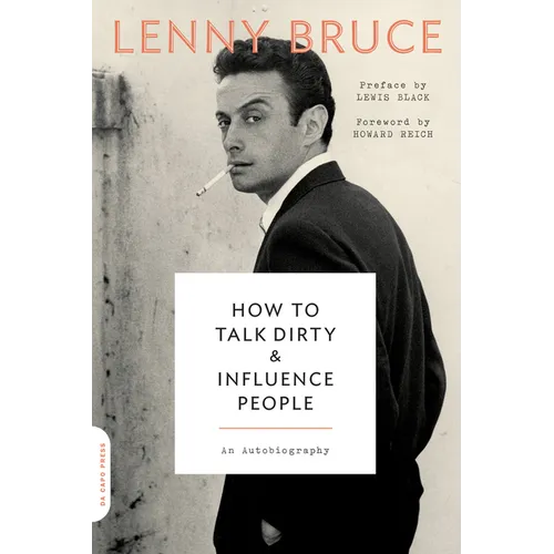 How to Talk Dirty and Influence People: An Autobiography - Paperback
