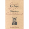 Civil Rights Childhood - Paperback