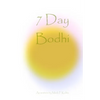 7 Day Bodhi - Paperback