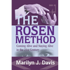 The Rosen Method: Coming Alive and Staying Alive in the 21st Century - Paperback