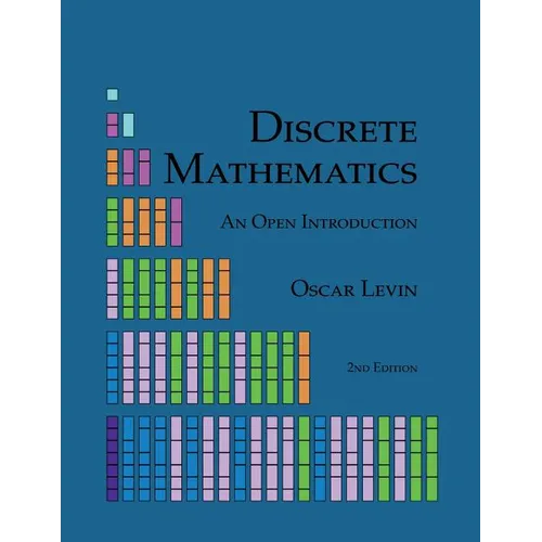 Discrete Mathematics: An Open Introduction - Paperback