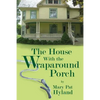 The House With the Wraparound Porch - Paperback