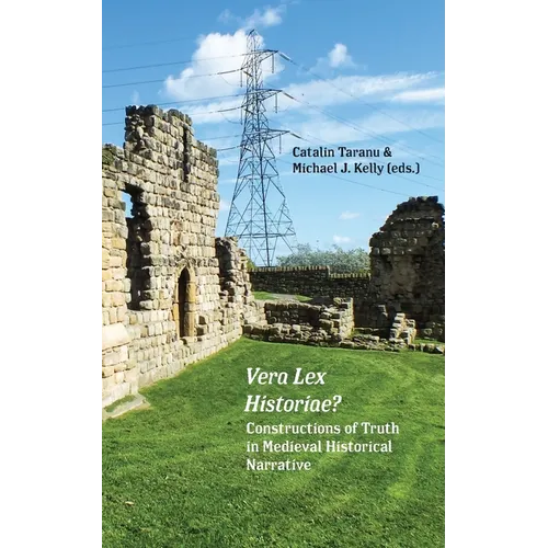 Vera Lex Historiae?: Constructions of Truth in Medieval Historical Narrative - Paperback