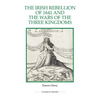 The Irish Rebellion of 1641 and the Wars of the Three Kingdoms - Paperback
