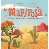 Mariposa: A Tiny Seed's Big Transformation - Hardcover