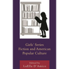 Girls' Series Fiction and American Popular Culture - Paperback