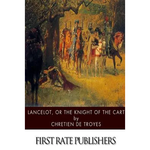 Lancelot, or The Knight of the Cart - Paperback
