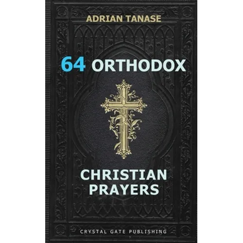 64 Orthodox Christian Prayers - Paperback