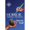Horror Writing Prompts: 77 Powerful Ideas To Inspire Your Fiction - Paperback