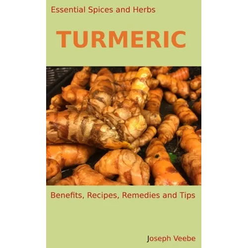 Essential Spices & Herbs: Turmeric - Paperback