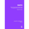 Bantu: Modern Grammatical, Phonetical and Lexicographical Studies Since 1860 - Paperback