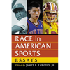 Race in American Sports: Essays - Paperback