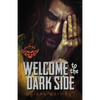 Welcome to the Dark Side - Paperback