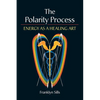 The Polarity Process: Energy as a Healing Art - Paperback