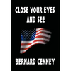 Close Your Eyes and See - Hardcover