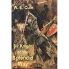 Sir Knight of the Splendid Way - Paperback