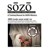 SOZO - salvation, deliverance, healing, & wholeness: A Training Manual for SOZO Teams - Paperback
