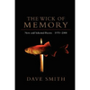The Wick of Memory: New and Selected Poems, 1970--2000 - Paperback