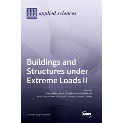 Buildings and Structures under Extreme Loads II - Hardcover
