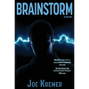 Brainstorm: A Troubled Emergency Medical Technician Develops Psychic Abilities In Real-Time. - Paperback