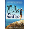 Will the Real Person Please Stand Up? Rising Above the Fear of Rejection - Paperback
