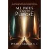 All Paths Lead to Purpose - Paperback
